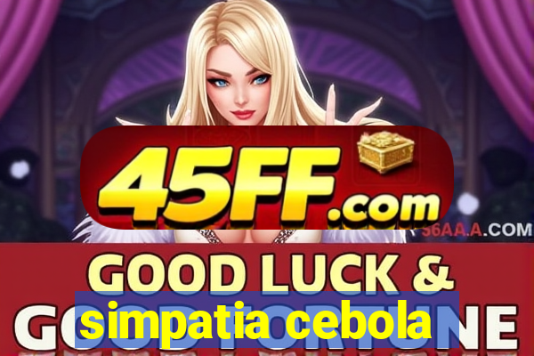 simpatia cebola